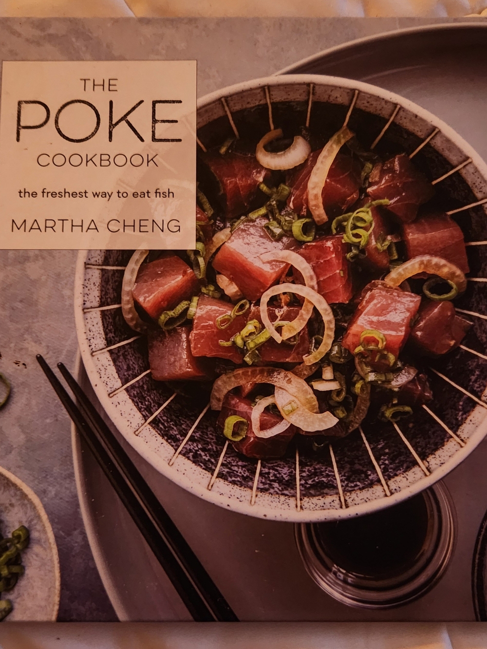 The Poke Cookbook by Martha Cheng